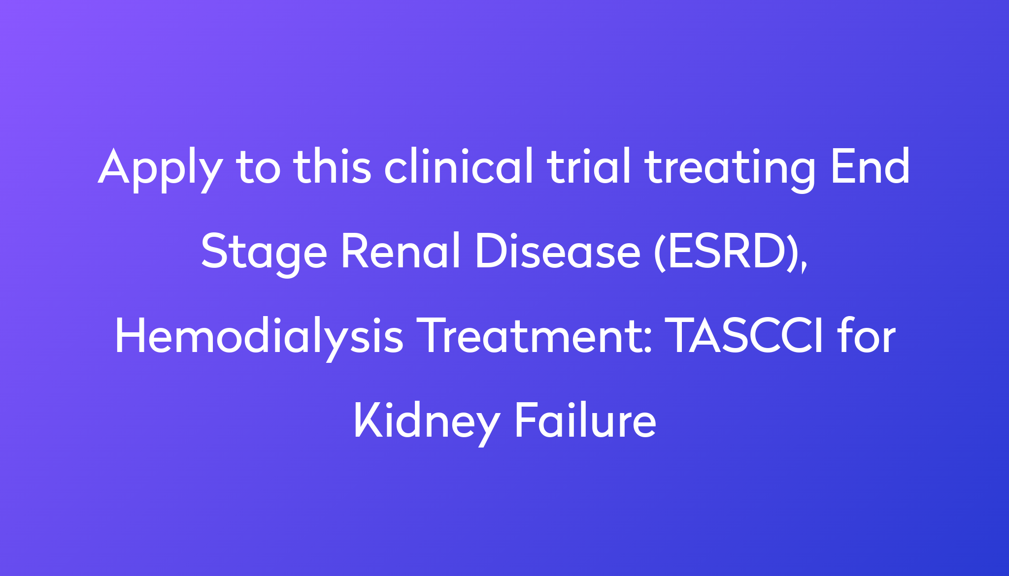 tascci-for-kidney-failure-clinical-trial-2023-power